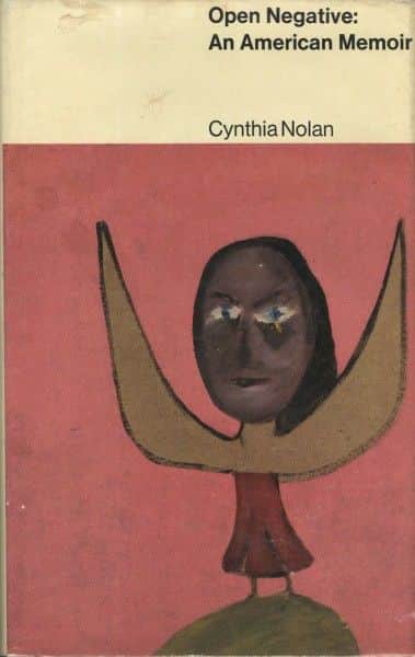 Cynthia Nolan, "Open Negative: An American Memoir", Macmillan, London, 1967.