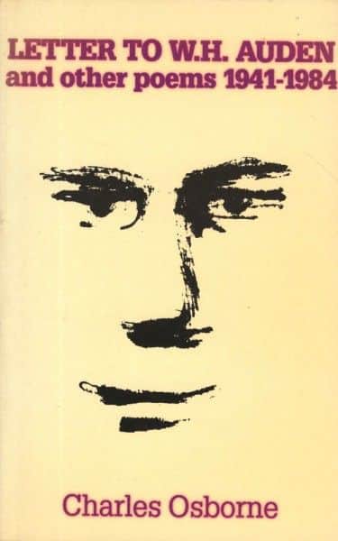 Charles Osborne, "Letter to W.H. Auden and other poems 1941-1984", John Calder, London, 1984.